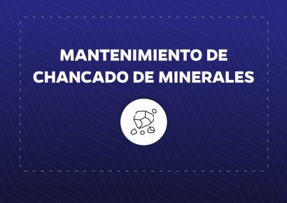 MANTENIMIENTO DE CHANCADO DE MINERALES